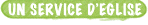 Un service d’Eglise